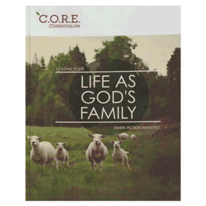 CORE-Curriculum-Vol 4-Life-as-Gods-Family